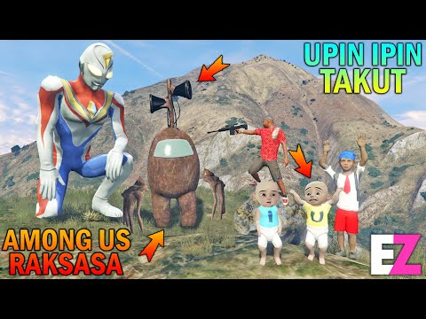 AMONG US BERUBAH JADI SIREN HEAD RAKSASA, UPIN IPIN TAKUT - GTA 5 SULTAN BOCIL