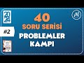 40 SORUDA "PROBLEMLER"  2024 - 2.Adım - TYT Problemler Tekrar Kampı 🚀