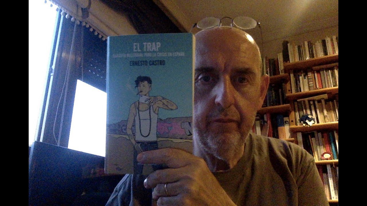 "Libros recomendados: ojo con el arte. 103. Ernesto Castro. El trap"