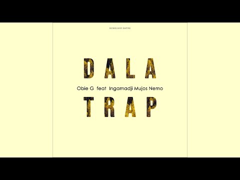 Obie G - Dala Trap feat Mujos Ingamadji (Prod by Vince Ribar) // Tchad