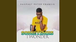 Sometimes I Wonder