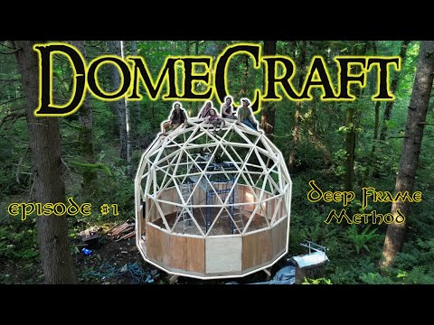 DomeCraft #1 Deep Frame Method - Mastering Geodesic Structures with Trillium Domes