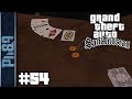 GTA San Andreas Gameplay Walkthrough Part 54 Mission You Ve Had Your Chips PC HD