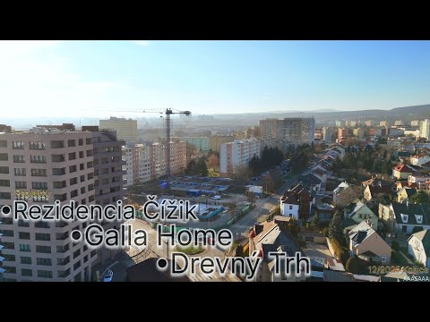 Pohľad na aktualný stav projetkov ČÍŽIK, Galla Home, Drevný Trh v Košiciach 12/2025