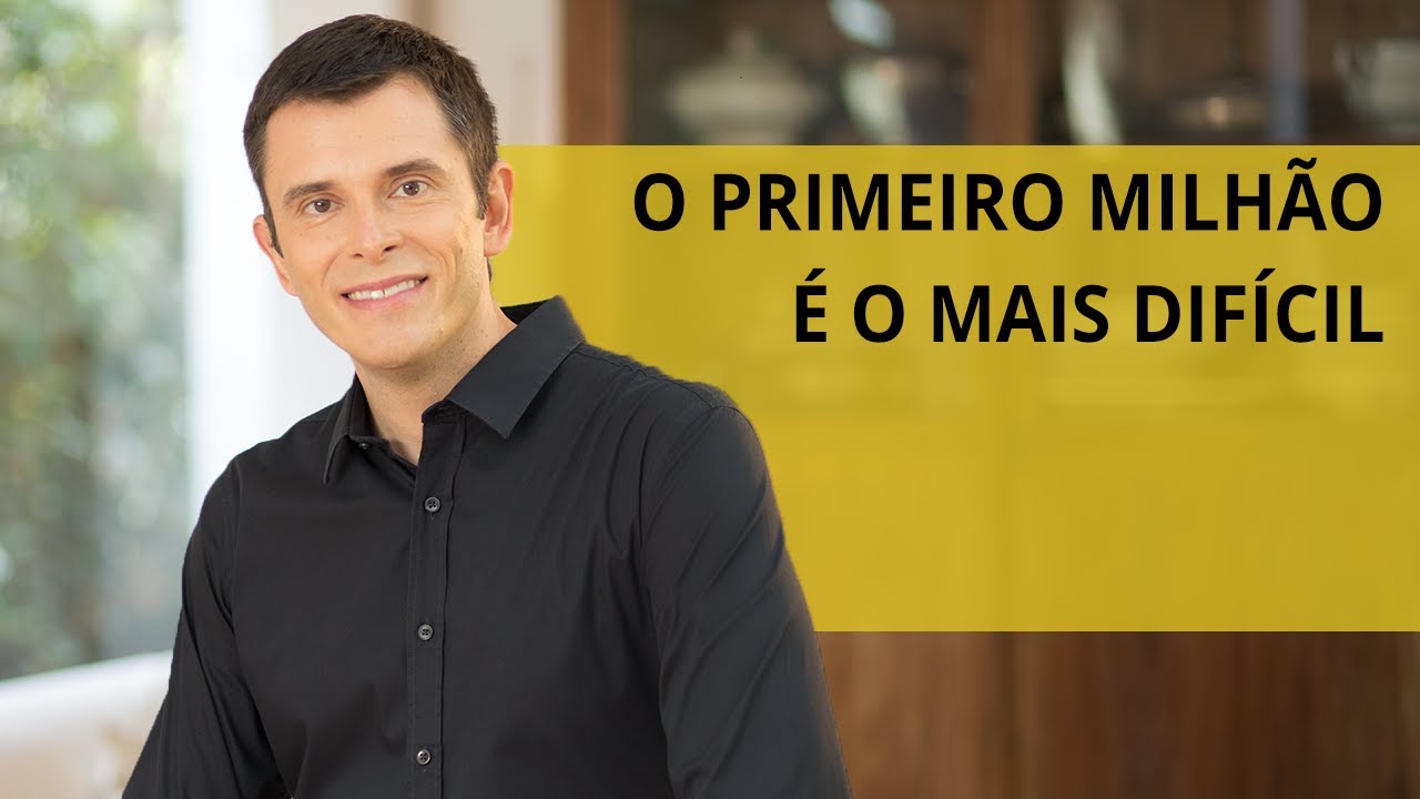 O primeiro milhão é o mais difícil