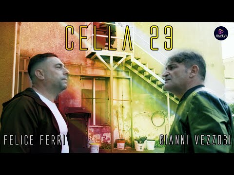 Felice Ferri feat  Gianni Vezzosi - Cella 23 (Official Video 2022)