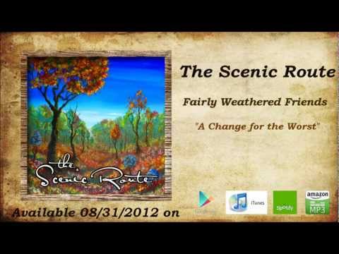 The Scenic Route - A Change for the Worst
