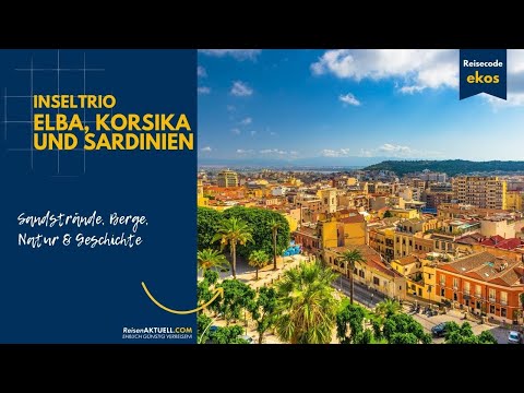 Inseltrio – Rundreise mit Elba, Korsika und Sardinien 🏝