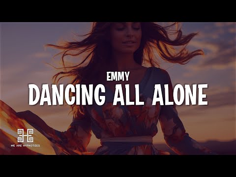 EMMY - Dancing All Alone (Dance Edit) (Lyrics)