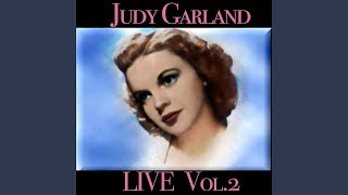 Medley: You Made Me Love You / For Me and My Gal / The Trolley Song