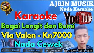 Download lagu BAGAI LANGIT DAN BUMI - VIA VALEN  [KARAOKE] KN7000 - NADA WANITA | AJRIN MUSIK mp3