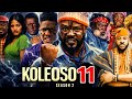Koleoso Pt 11 Season 2 Latest Yoruba Movie 2026 Iteledicon Kemity Ibrahim Chatta Odunlade