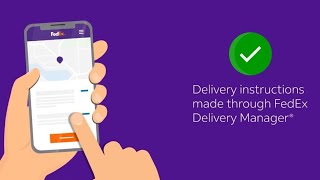 FedEx Delivery Manager®: How to use Delivery Instructions