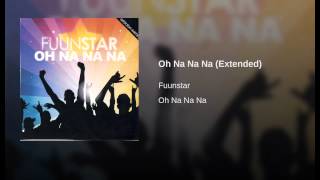Oh Na Na Na (Extended)