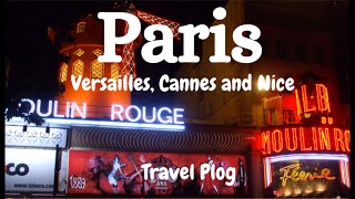 France (Paris) Versailles, Cruise to Cannes and Nice, part of larger cruise Norwegian Epic 2018 Plog