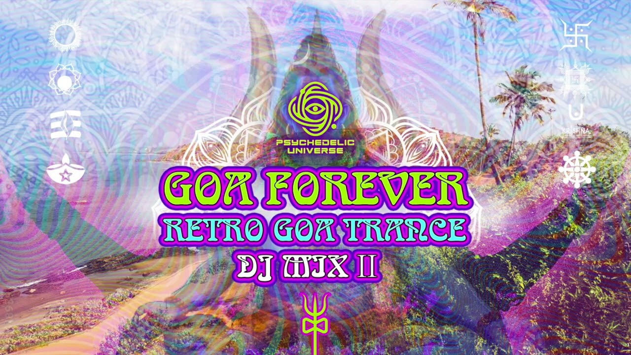 Goa Forever | Retro Goa Trance DJ Mix II