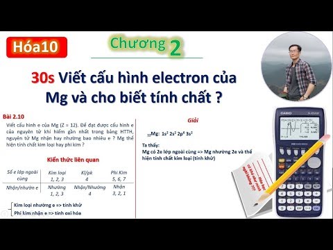 ✔ Hóa10 | VIết nhanh cấu hình e và xác định tính chất của Magie (Chương 2)