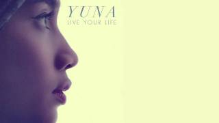 Yuna - Live Your Life (Audio Only)