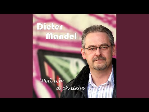 Weil ich dich liebe (Original Version)