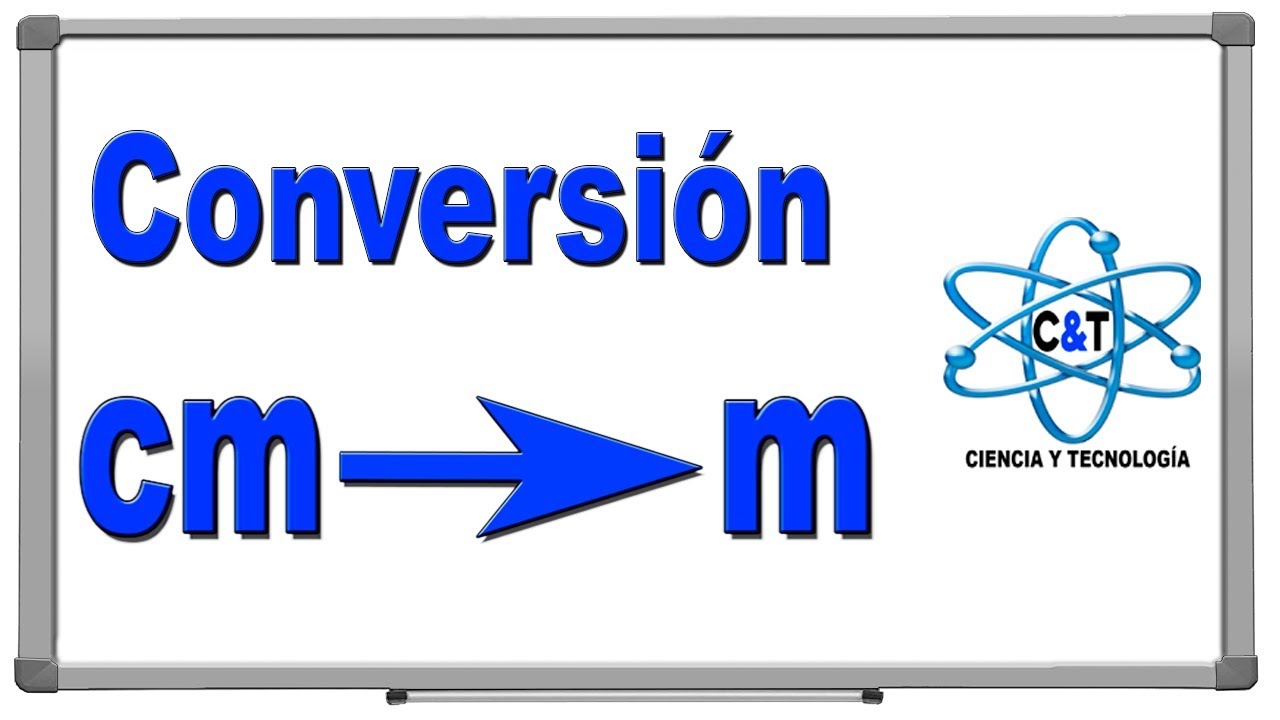 2 Convertir de centímetros a metros cm a m Conversión de unidades