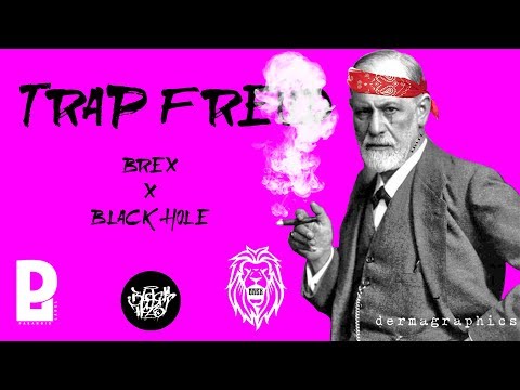 Brexotan X Black Hole - Trap Freud