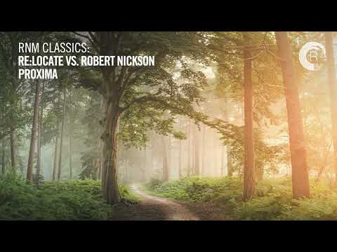 Re:Locate vs  Robert Nickson - Proxima [TRANCE CLASSICS]