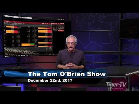 December 22nd Tom O'Brien Show on TFNN - 2017