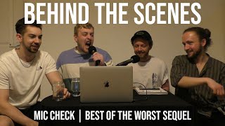 Behind The Scenes 'Mic Check' | Best Of The Worst Sequel