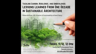 Tackling Carbon, Resilience, and Ambivalence  Lessons Learned From One Decade in Sustainable Archite