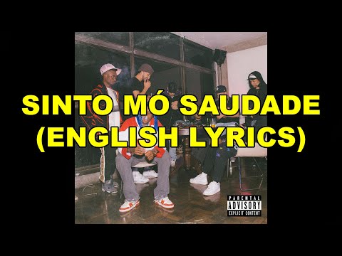 8. Dfideliz - Sinto Mó Saudade (ft. Azevedo, SV) [ENGLISH LYRICS]