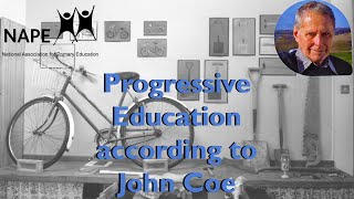 Progressive Education according to John Coe