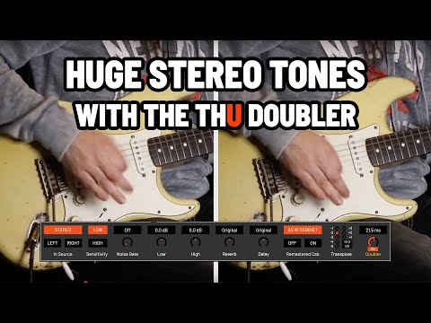 Introducing THU Doubler - HUGE STEREO TONES!