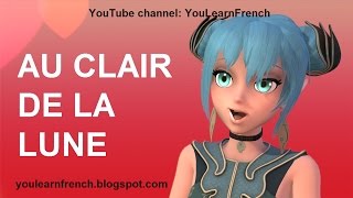 AU CLAIR DE LA LUNE Comptines Chansons Paroles French songs lyrics with English translation