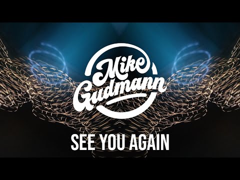 Mike Gudmann, Robby Burke, Michelle Collin - See You Again