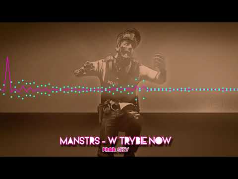 Manstrs - W trybie NOW prod. SEEV