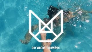 Roy Woods - Down Girl