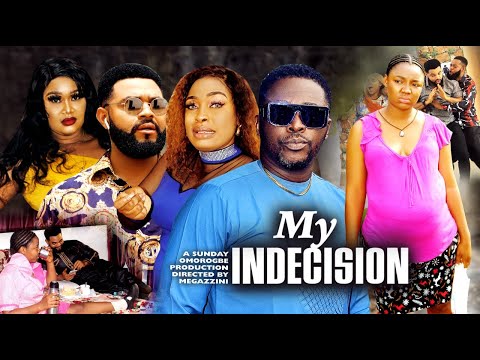 MY INDECISION SEASON 11( 2022 NEW MOVIE) ONNY MICHAEL & STEPHEN ODIMGBE Latest Nigerian Movie