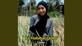Download lagu Ya Habibal Qolbi mp3