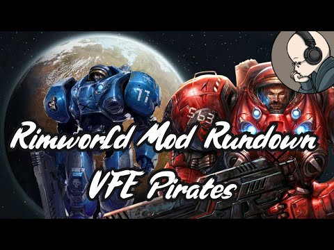 Vanilla Factions Expanded Pirates - Rimworld Mod Rundown [1.5]