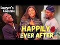 HAPPILY NEVER AFTER Lawyer S Clientele Layi Wasabi Comedy