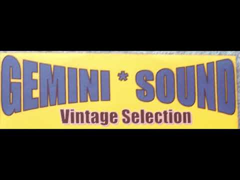 GEMINI SOUND SYSTEM Ft RINGO   BURRO   SQUIDDLY  PETER METRO    MIKEY IRIE