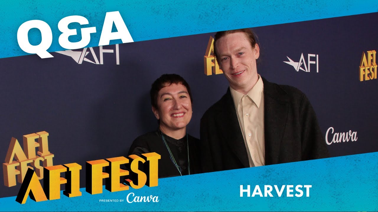 AFI Fest Conversation: HARVEST