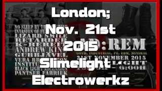 Ad:Rem Festival, London, Slimelight / Electrowerkz 21st Nov 2015