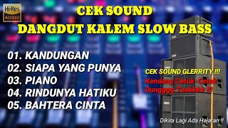 Download lagu DANGDUT KALEM FULL ALBUM | ALBUM CEK SOUND | BASS EMPUK GLERRITY mp3