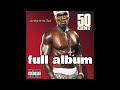 50 Cent Get Rich Or Die Tryin Full Album Enjoy