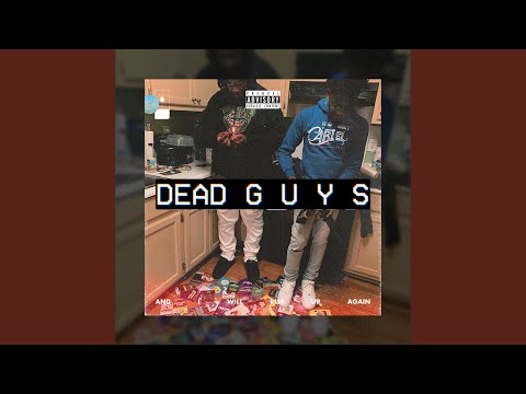 D E A D G U Y S (feat. RAYLAFLARE)