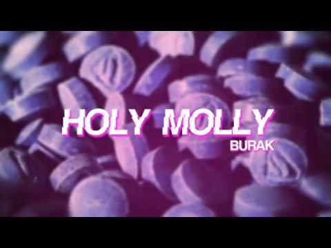 Burak - Holy Molly