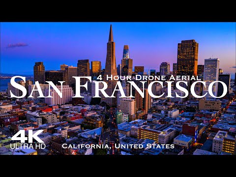 [4K] SAN FRANCISCO 2025 🇺🇸 4 Hour Drone Aerial Relaxation Film | California CA USA United States