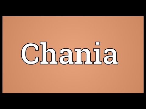 Chania Meaning