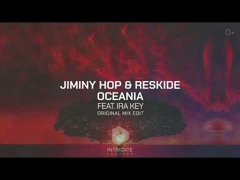 Jiminy Hop, Reskide - Oceania feat. Ira Key [Intricate Records]